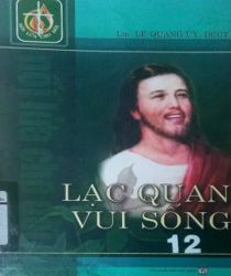 NỐI LỬA CHO ĐỜI - LẠC QUAN VUI SỐNG 